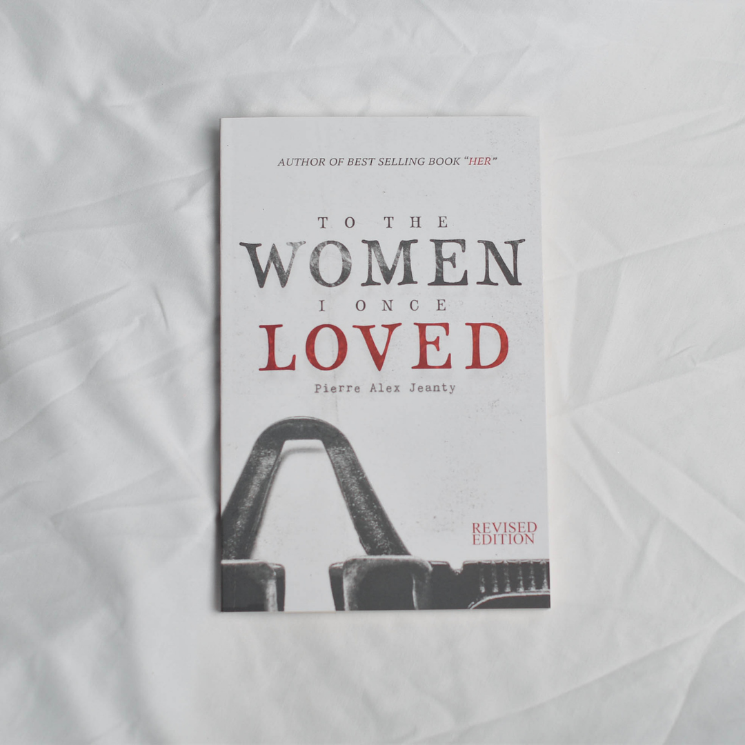 To The Women I Once Loved Pierre Jeanty – Pierre Alex Jeanty