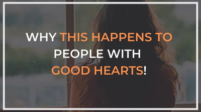 Why this happens to people with good hearts! (Poem)