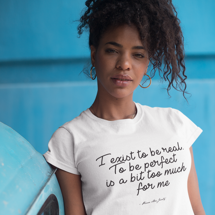 Exist To Be Real Women's Short Sleeve Crew Neck T-Shirt