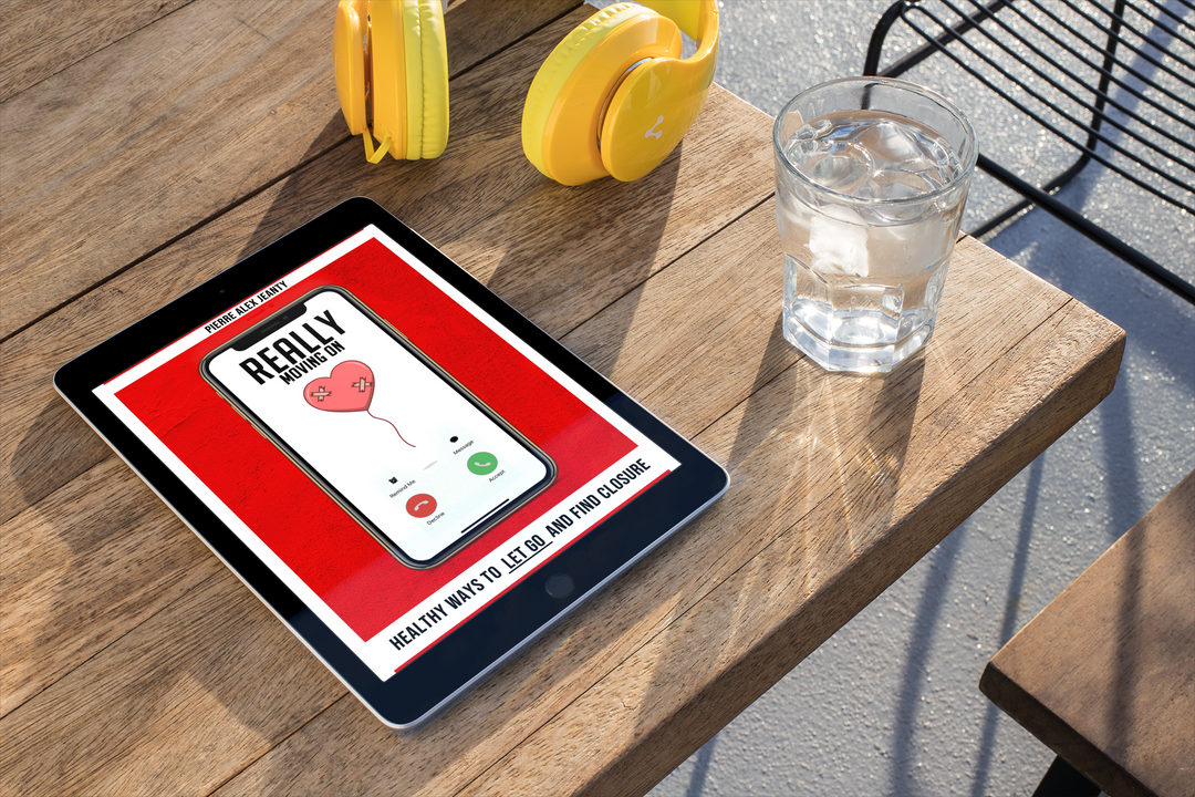 Really Moving On: Healthy Ways To Let Go & Find Closure (eBook)